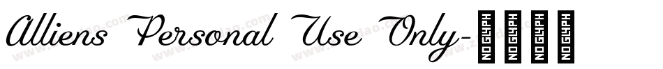 Alliens Personal Use Only字体转换